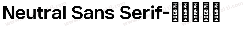 Neutral Sans Serif字体转换